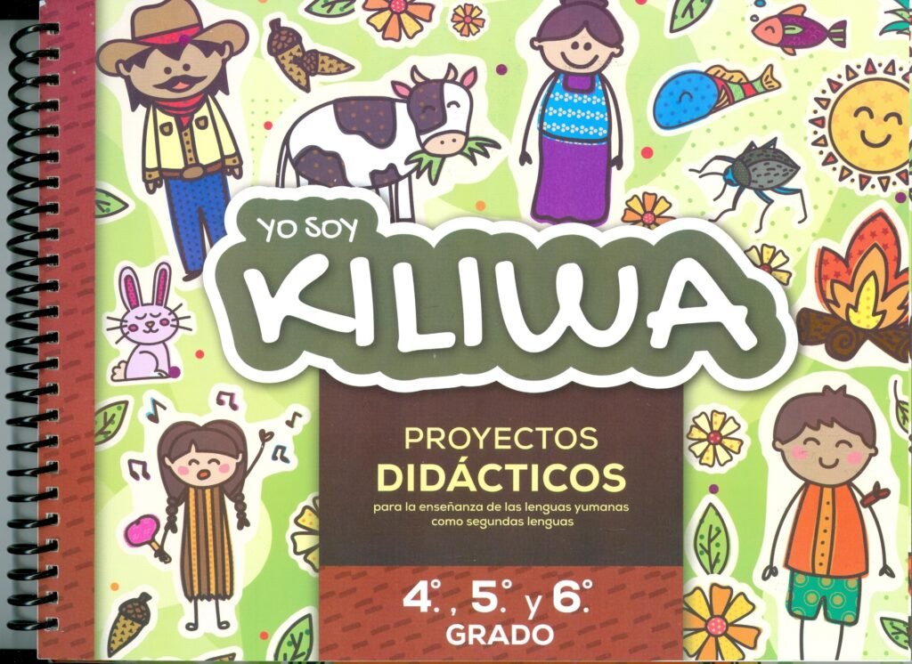 Texto Enseñanza del kiliwa . 4to. a 6to. grado de Educación Primaria. 2022