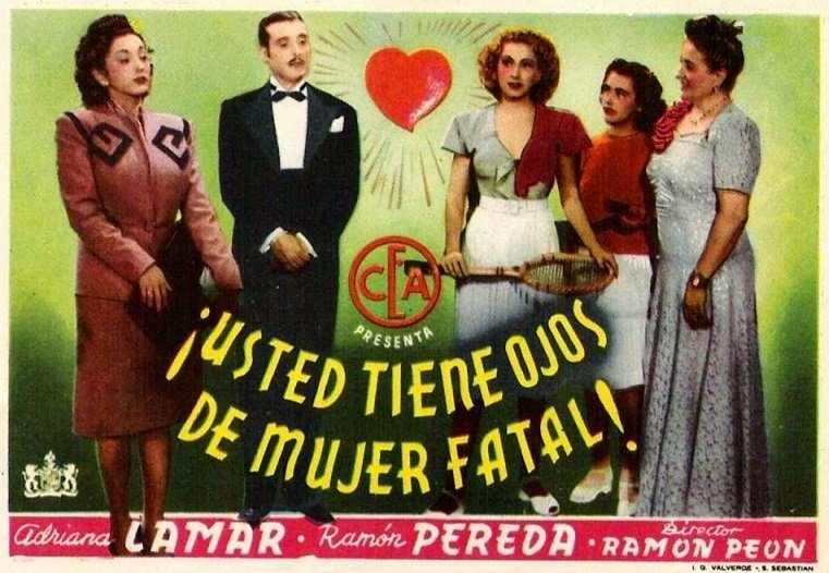 Usted tiene ojos de mujer fatal. Filmada en México en 1947