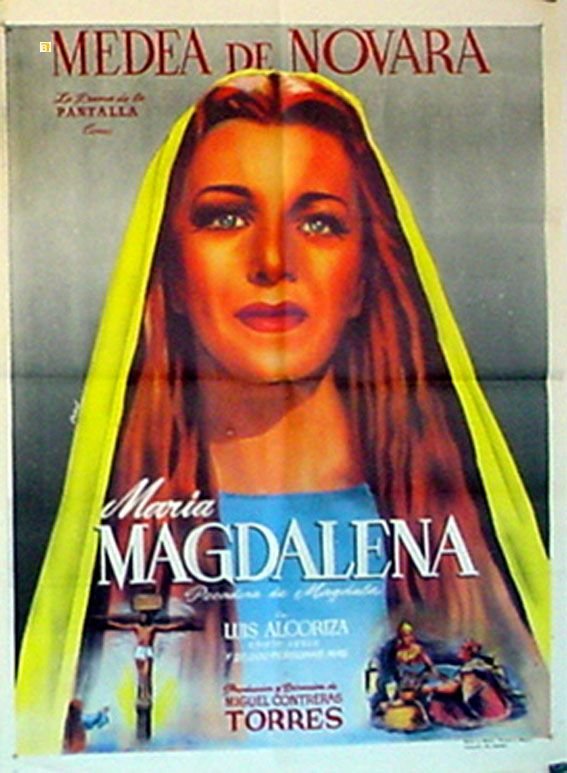 Maria Magdalena. Filmada en México en 1946